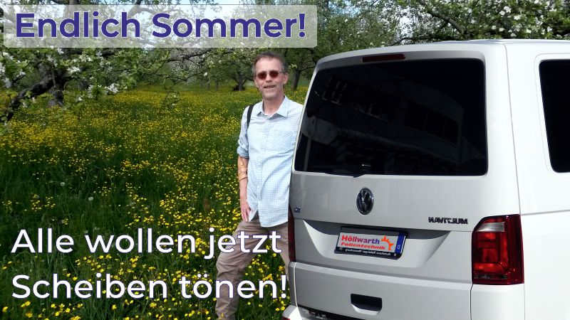 Im Sommer Scheiben tönen Im Sommer Scheiben tönen